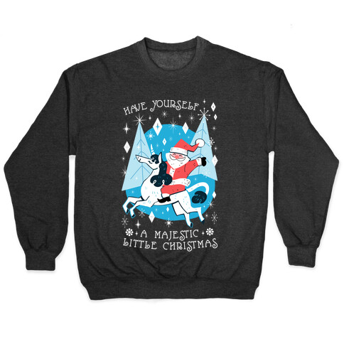 Have Yourself A Majestic Little Christmas Pullover