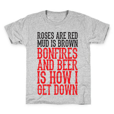 Bonfires And Beer Is How I Get Down Kids T-Shirt
