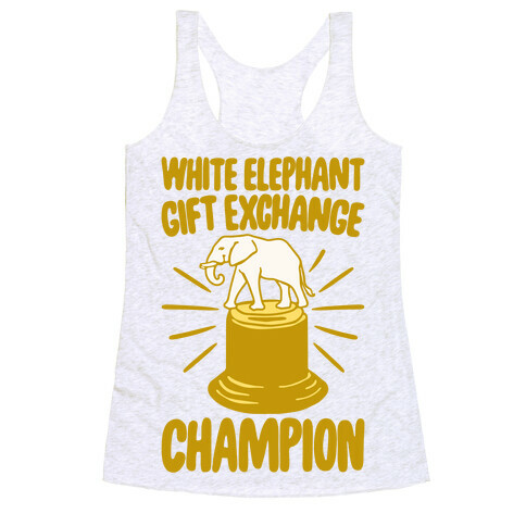 White Elephant Gift Exchange Champion Racerback Tank Top