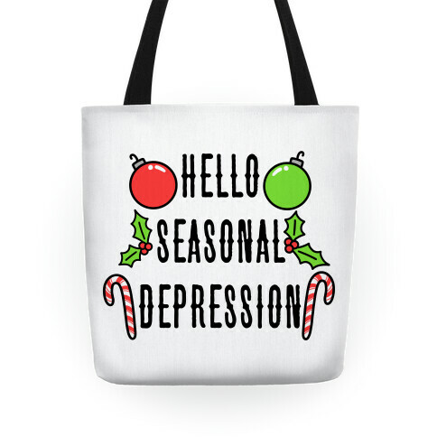 Hello Seasonal Depression Tote