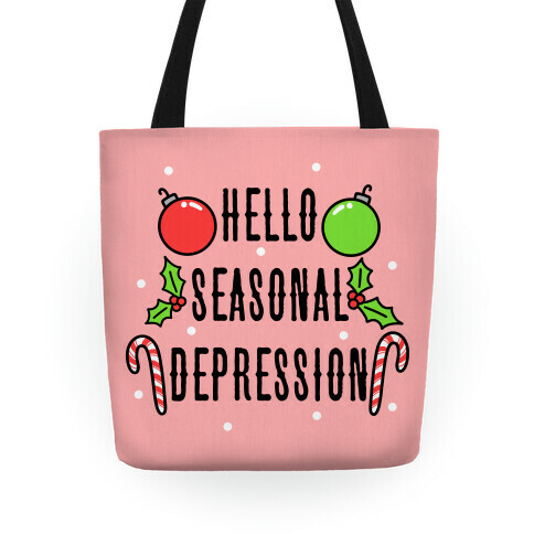 Hello Seasonal Depression Tote