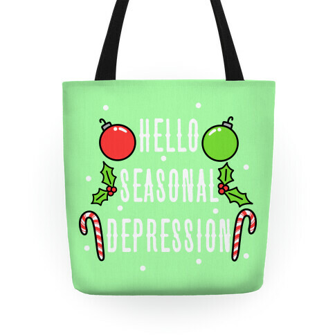 Hello Seasonal Depression Tote