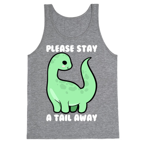 Please Stay A Tail Away Tank Top
