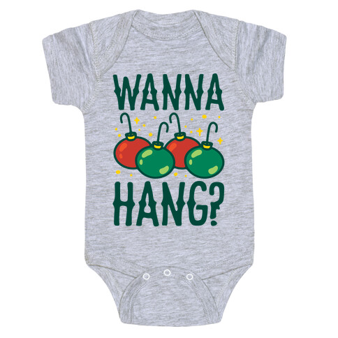 Wanna Hang? Baby One-Piece