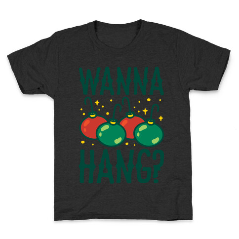 Wanna Hang? White Print Kids T-Shirt