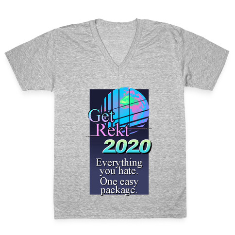 Get Rekt 2020 Retro V-Neck Tee Shirt