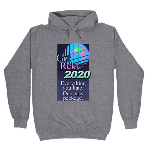 Get Rekt 2020 Retro Hooded Sweatshirt