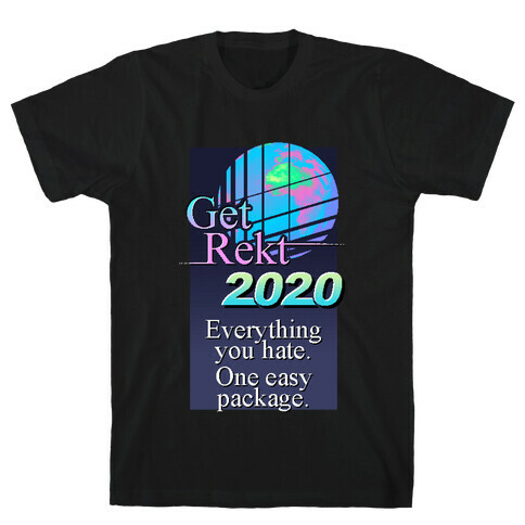 Get Rekt 2020 Retro T-Shirt