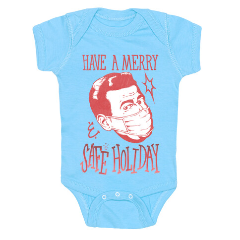 Have A Merry Safe Holiday Baby One-Piece