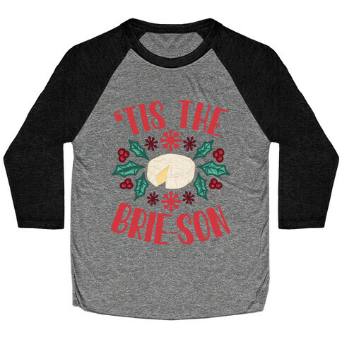 'Tis The Brie-son Baseball Tee