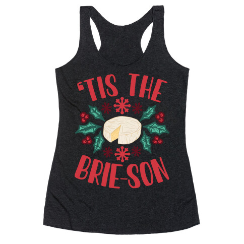 'Tis The Brie-son Racerback Tank Top