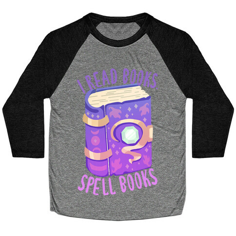 I Read Books. Spell Books Baseball Tee