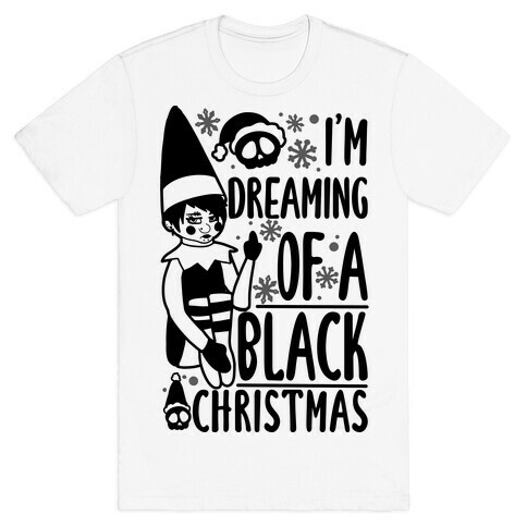 I'm Dreaming Of A Black Christmas T-Shirt