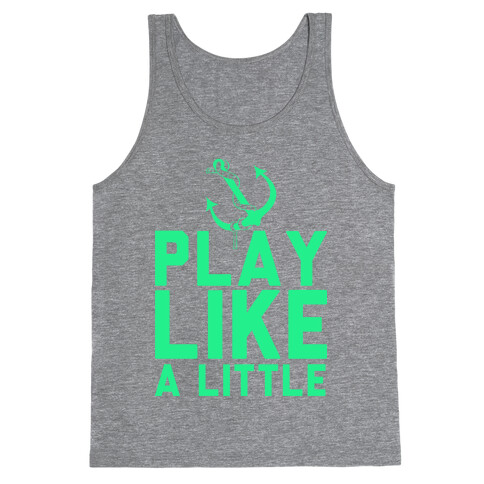 Play Like A Little Tank Top