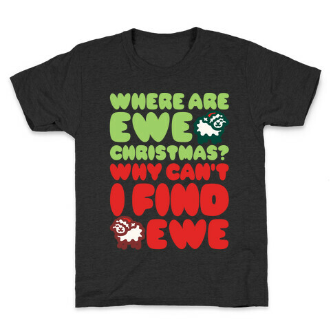 Where Are Ewe Christmas Parody White Print Kids T-Shirt