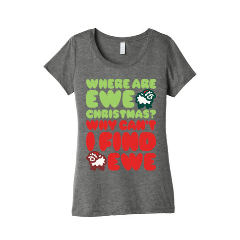 Where Are Ewe Christmas Parody White Print Womens T-Shirt