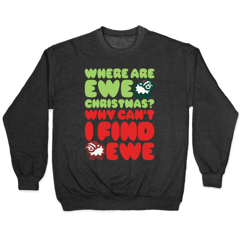 Where Are Ewe Christmas Parody White Print Pullover
