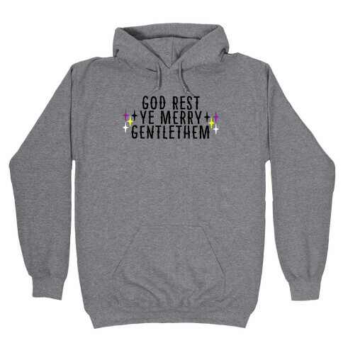 God Rest Ye Merry Gentlethem Hooded Sweatshirt