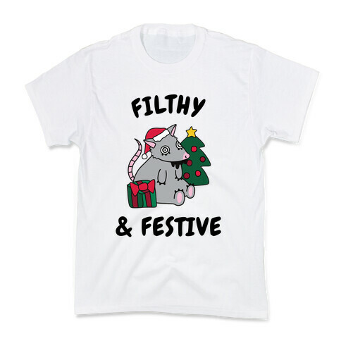 Filthy & Festive Kids T-Shirt