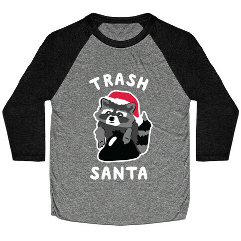 Trash Santa Baseball Tee