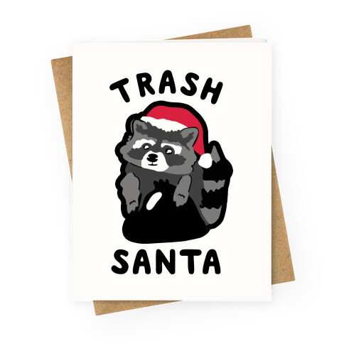 Trash Santa Greeting Card