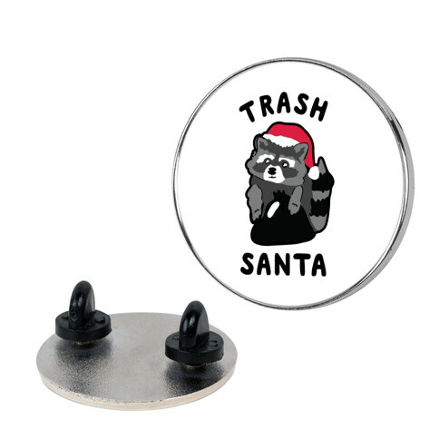 Trash Santa Pin