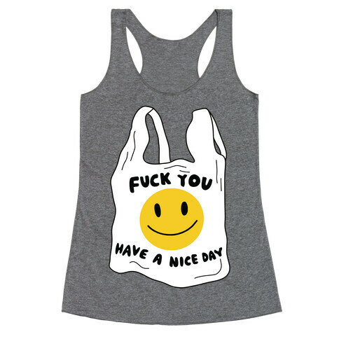 F*** You (Plastic Bag) Racerback Tank Top