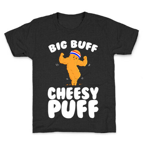Big Buff Cheesy Puff Kids T-Shirt