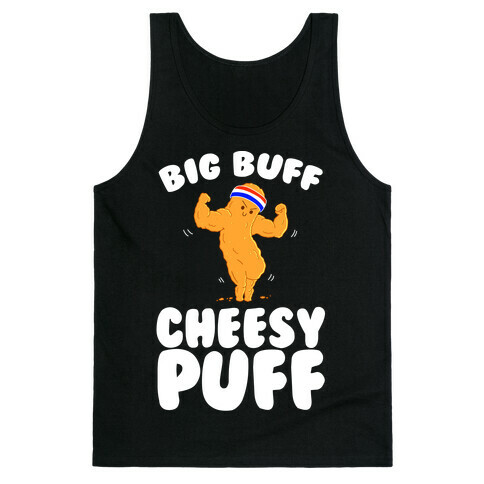 Big Buff Cheesy Puff Tank Top