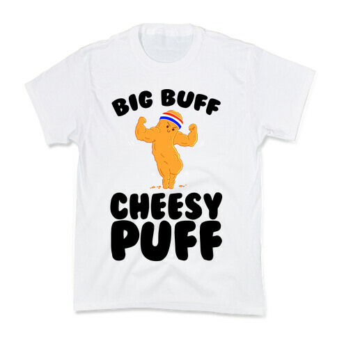 Big Buff Cheesy Puff Kids T-Shirt