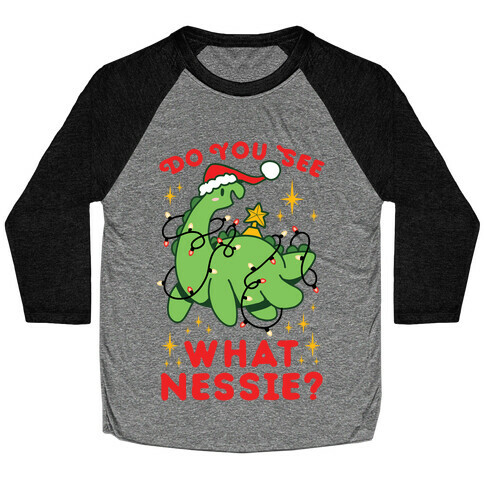 Do You See What Nessie? Baseball Tee