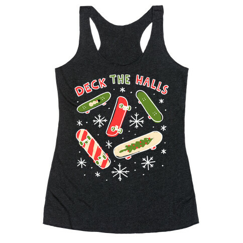 Deck The Halls Skateboarding Racerback Tank Top