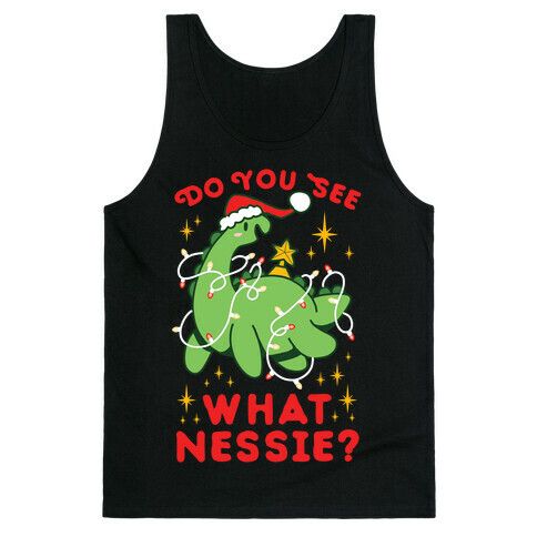 Do You See What Nessie? Tank Top