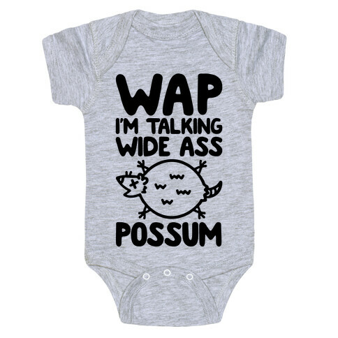 Wap I'm Talking Wide Ass Possum Parody Baby One-Piece