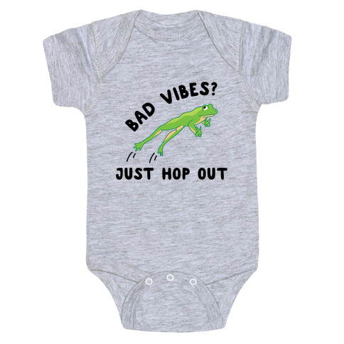 Bad Vibes? Just Hop Out Baby One-Piece