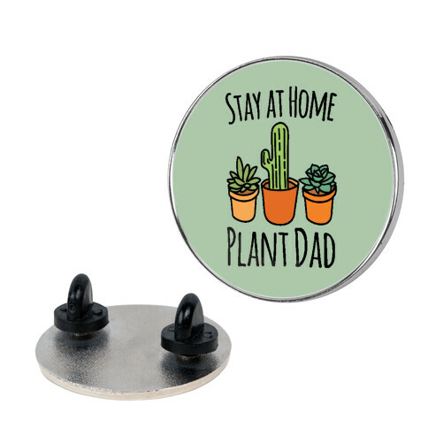 Stay At Home Plant Dad Pin