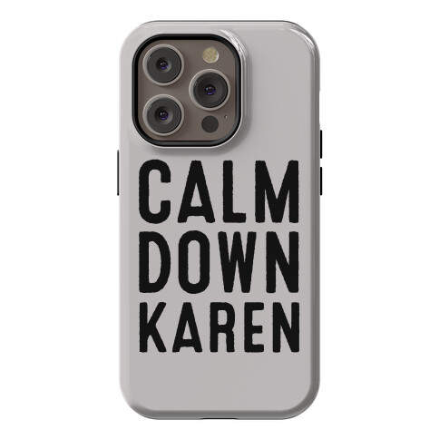  iPhone 11 Pro Karen Meme Don't Make Me Use My Karen