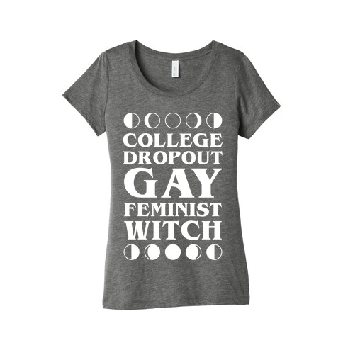 College Dropout Gay Feminist Witch Womens T-Shirt