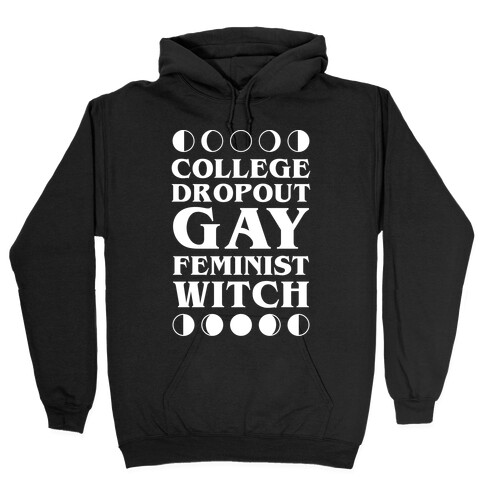 College Dropout Gay Feminist Witch Hooded Sweatshirt