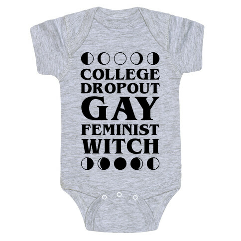 College Dropout Gay Feminist Witch Baby One-Piece