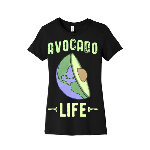 Avocado Life Womens T-Shirt