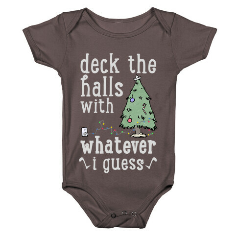 Deck The Halls With Whatever Baby One-Piece