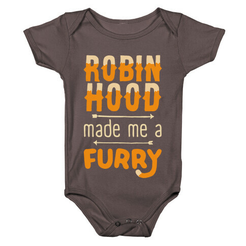 Robin Hood Made Me A Furry Baby One-Piece