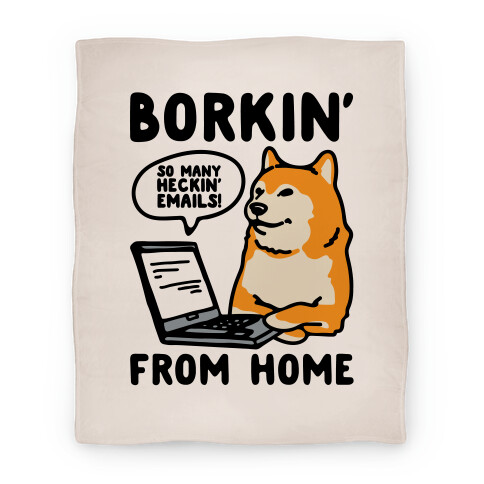 Borkin' From Home Blanket