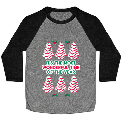 It's the Most Wonderful Time of the Year (Holiday Tree Cake Time) Baseball Tee