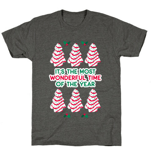 It's the Most Wonderful Time of the Year (Holiday Tree Cake Time) T-Shirt