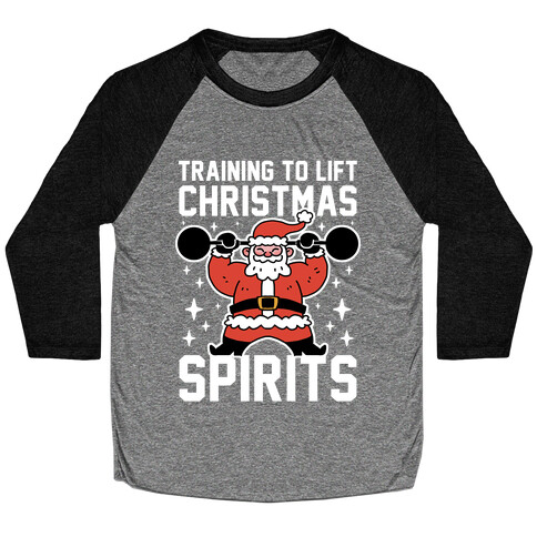 Training To Lift Christmas Spirits Baseball Tee