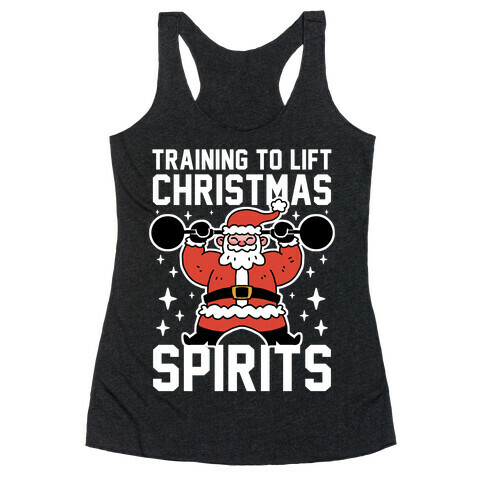 Training To Lift Christmas Spirits Racerback Tank Top