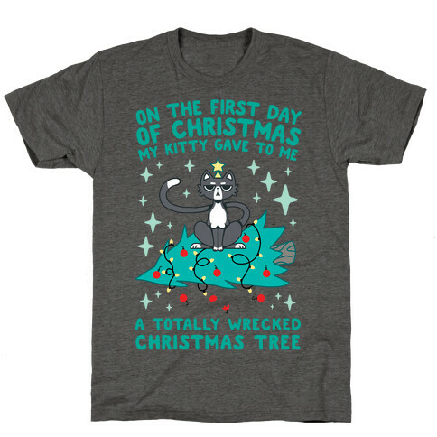 On The First Day Of Christmas My Kitty Gave To Me... T-Shirt
