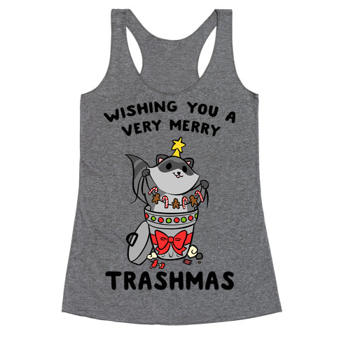 Wishing You A Very Merry Trashmas Racerback Tank Top